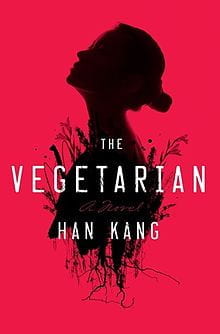 bright red book cover with silhouette of woman's side profile; text: The Vegetarian by Han Kang