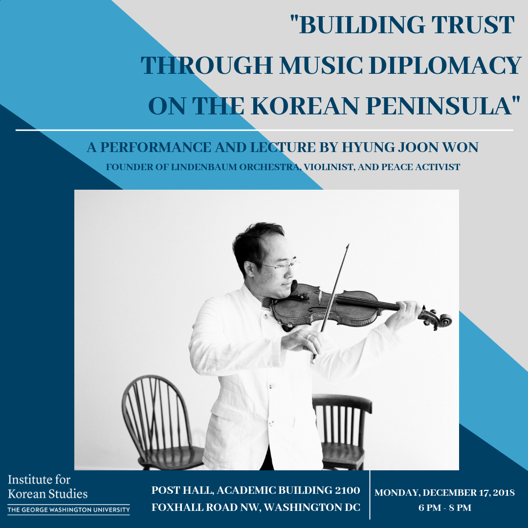event flyer with blue background and image of Hyung Joon Won playing the violin; text: Building Trust through Music Diplomacy on the Korean Peninsula