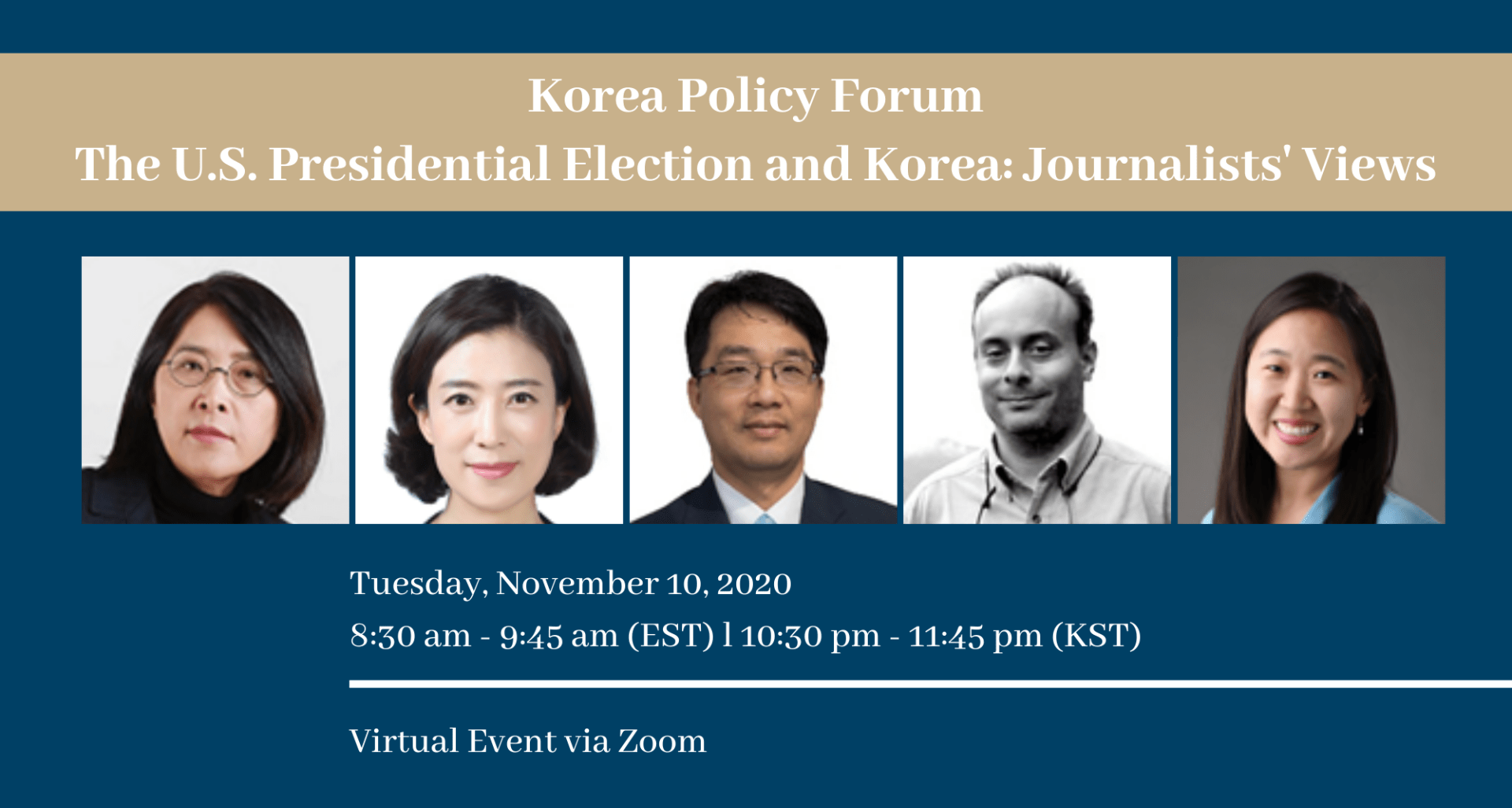 flyer with headshots of panelists; text: Korea Policy Forum The U.S. Presidential Election and Korea: Journalists' Views