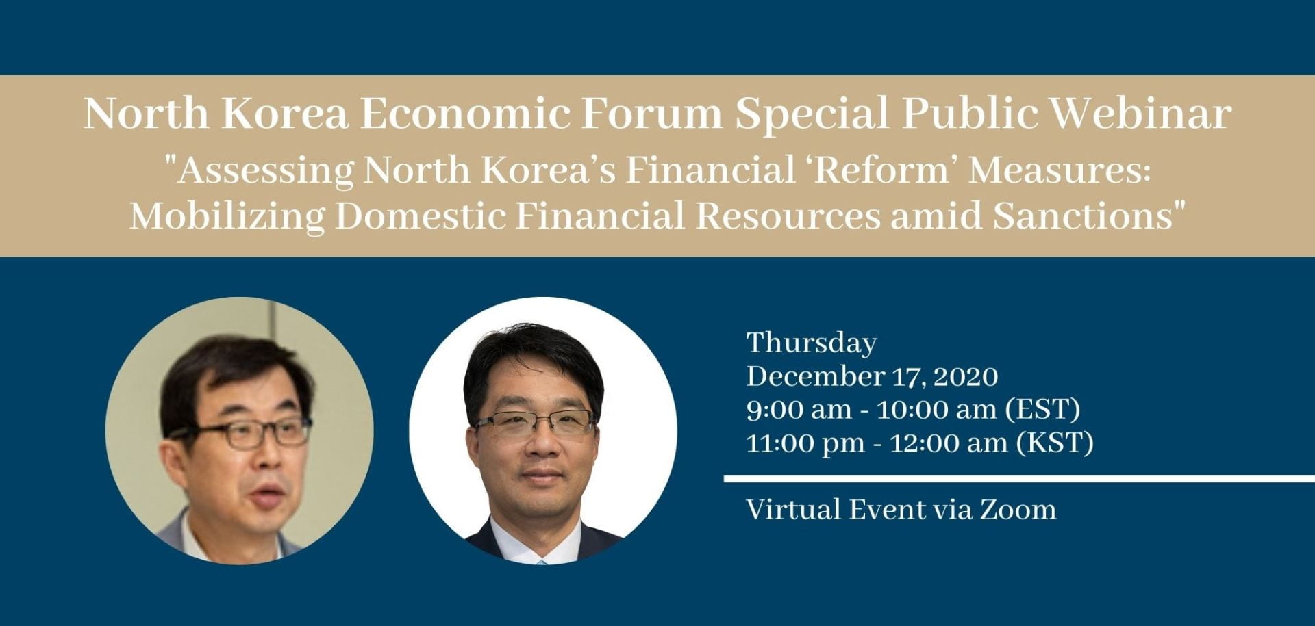 flyer with speakers' headshots; text: North Korea Economic Forum Special Public Webinar: Assessing North Korea's Financial 'Reform' Measures
