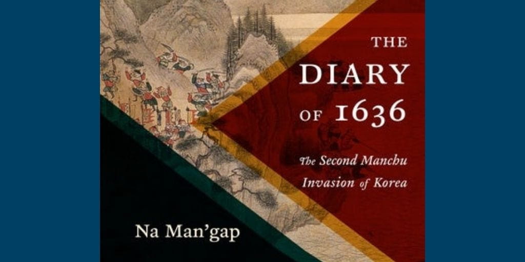 cut off book cover of "The Diary of 1636: The Second Manchu Invasion of Korea" with a blue background