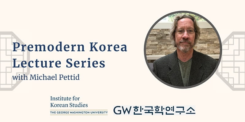 event banner with headshot of Kang Hahn Lee; text: Premodern Korea Lecture Series with Kang Hahn Lee