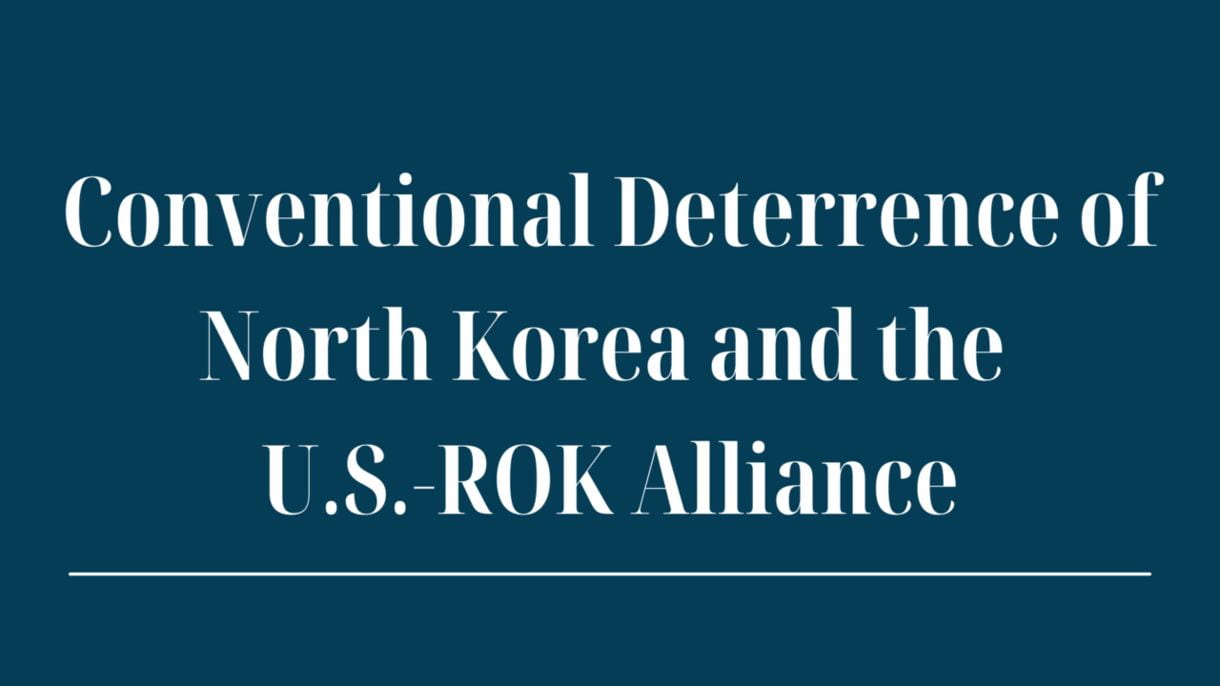 blue event banner; text: Conventional Deterrence of North Korea and U.S.-ROK Alliance