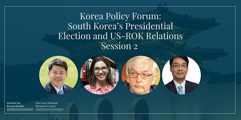 event banner for South Korea’s Presidential Election & US-ROK Relations (Session 2)