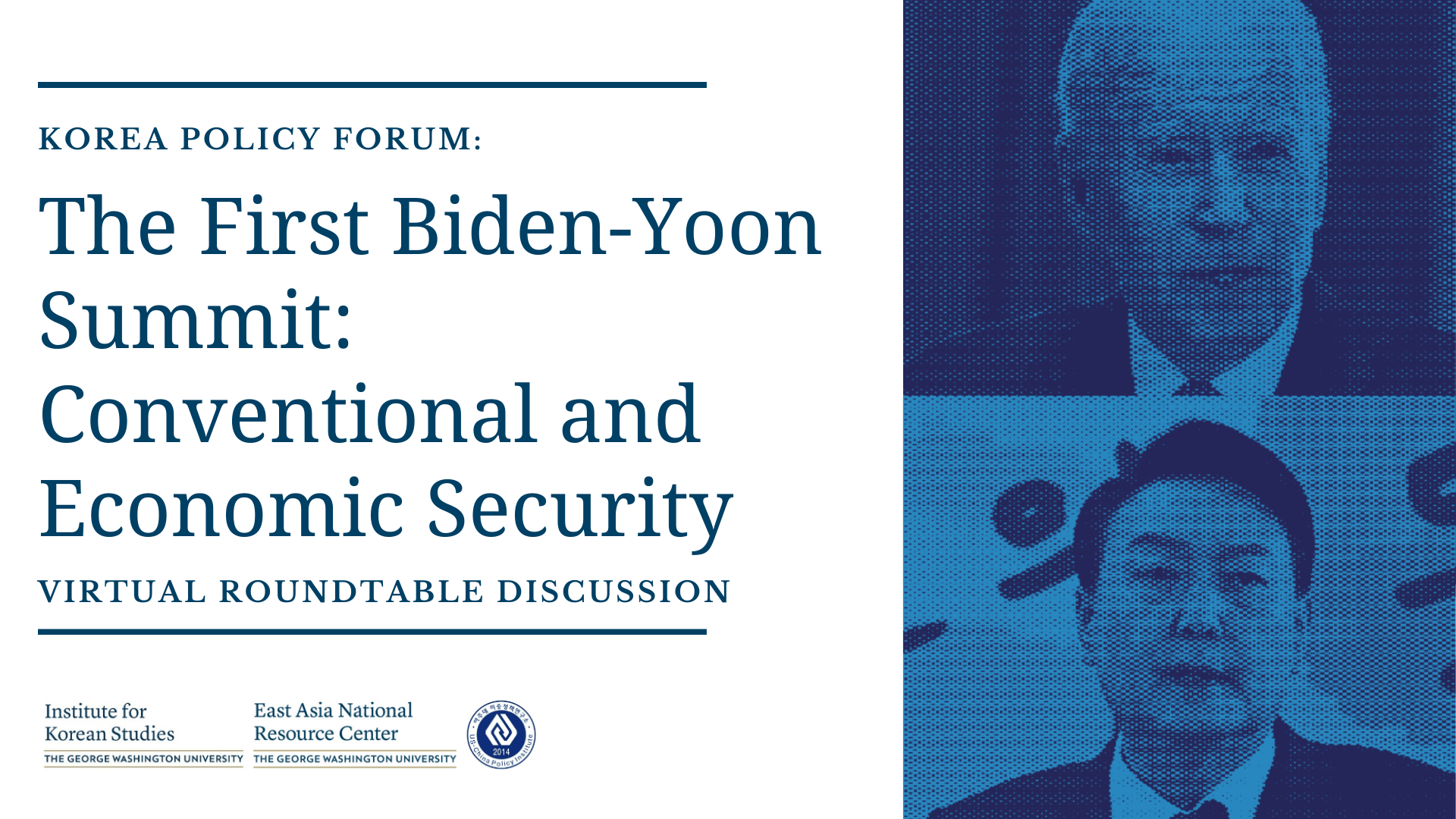 event banner for the The First Biden-Yoon Summit: Conventional and Economic Security event